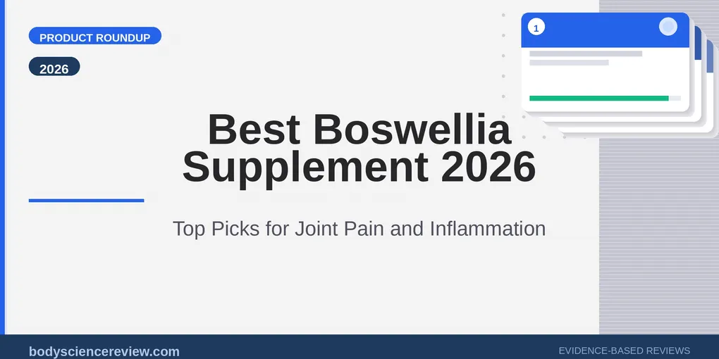 Best Boswellia Supplement 2026: Top Picks Ranked