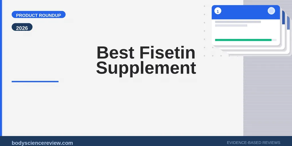 Best Fisetin Supplement 2026: The Senolytic for Longevity