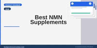 Best NMN Supplements 2026: Top Picks Ranked