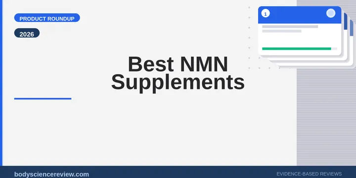 Best NMN Supplements 2026: Top Picks Ranked