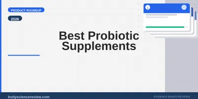 Best Probiotic Supplements 2026: Top Picks Ranked