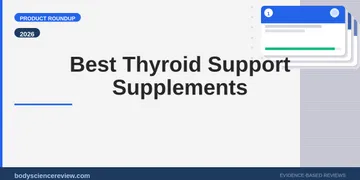 Best Thyroid Support Supplements 2026: Top Picks Ranked