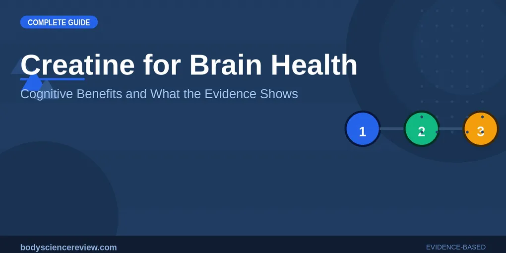 Creatine for Brain Health: Cognitive Benefits and Top Picks